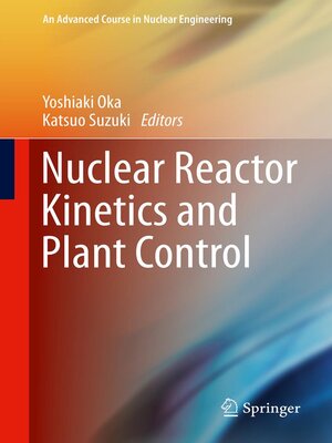 cover image of Nuclear Reactor Kinetics and Plant Control